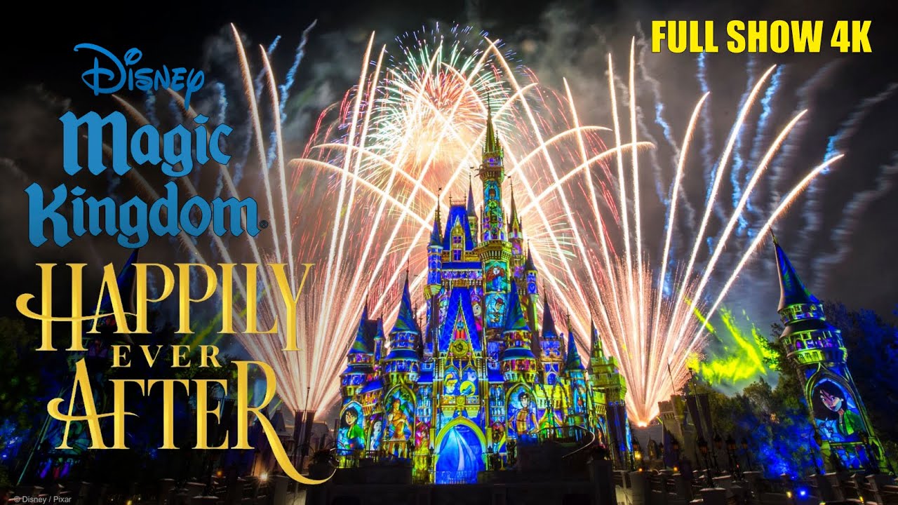 Disney Magic Kingdom Happily Ever After Full Show