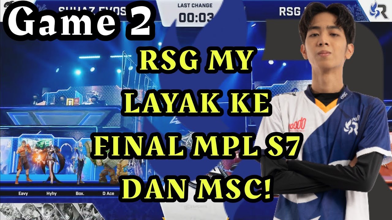 RSG MY COMEBACK UNTUK KE FINAL MPL S7!! RSG MY VS SUHAZ EVOS | GAME 2 UPPER BRACKET FINAL MPL S7 MY