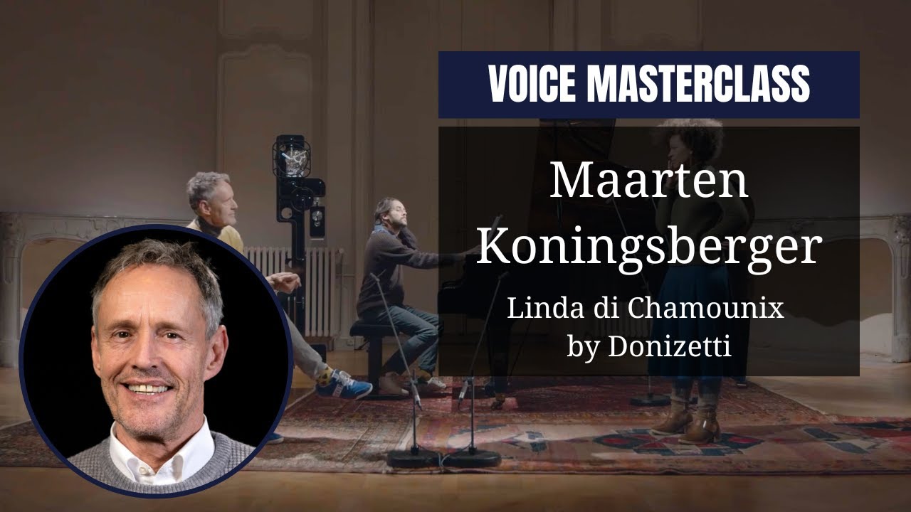 VOICE masterclass by @maartenkoningsberger2040  | Linda di Chamounix, Linda's aria by Donizetti