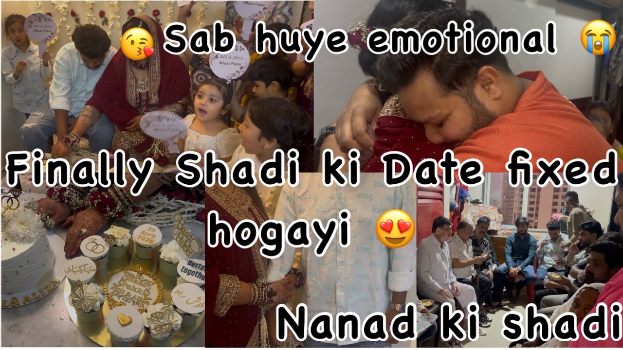 Finally shadi ki date fixed hogayi 😍| nanad ki shadi ❤️ | sab huye emotional 😭 | date fixed ceremony