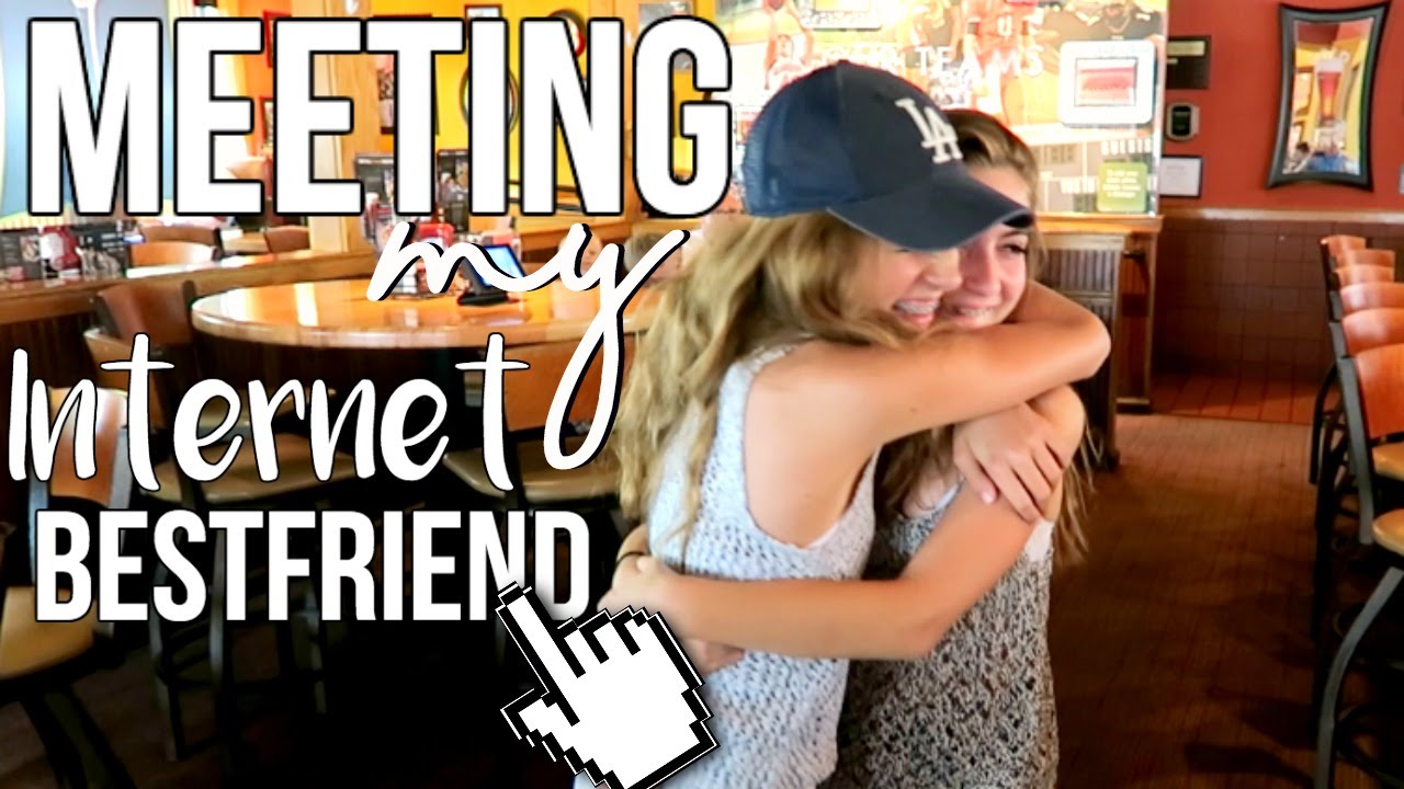 Meeting My Internet Bestfriend!