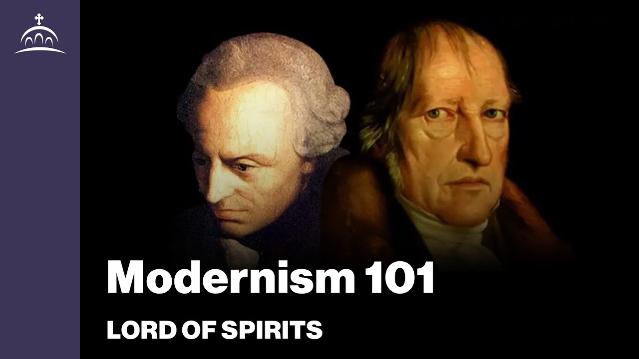 Lord of Spirits - Modernism 101 [Ep. 101]