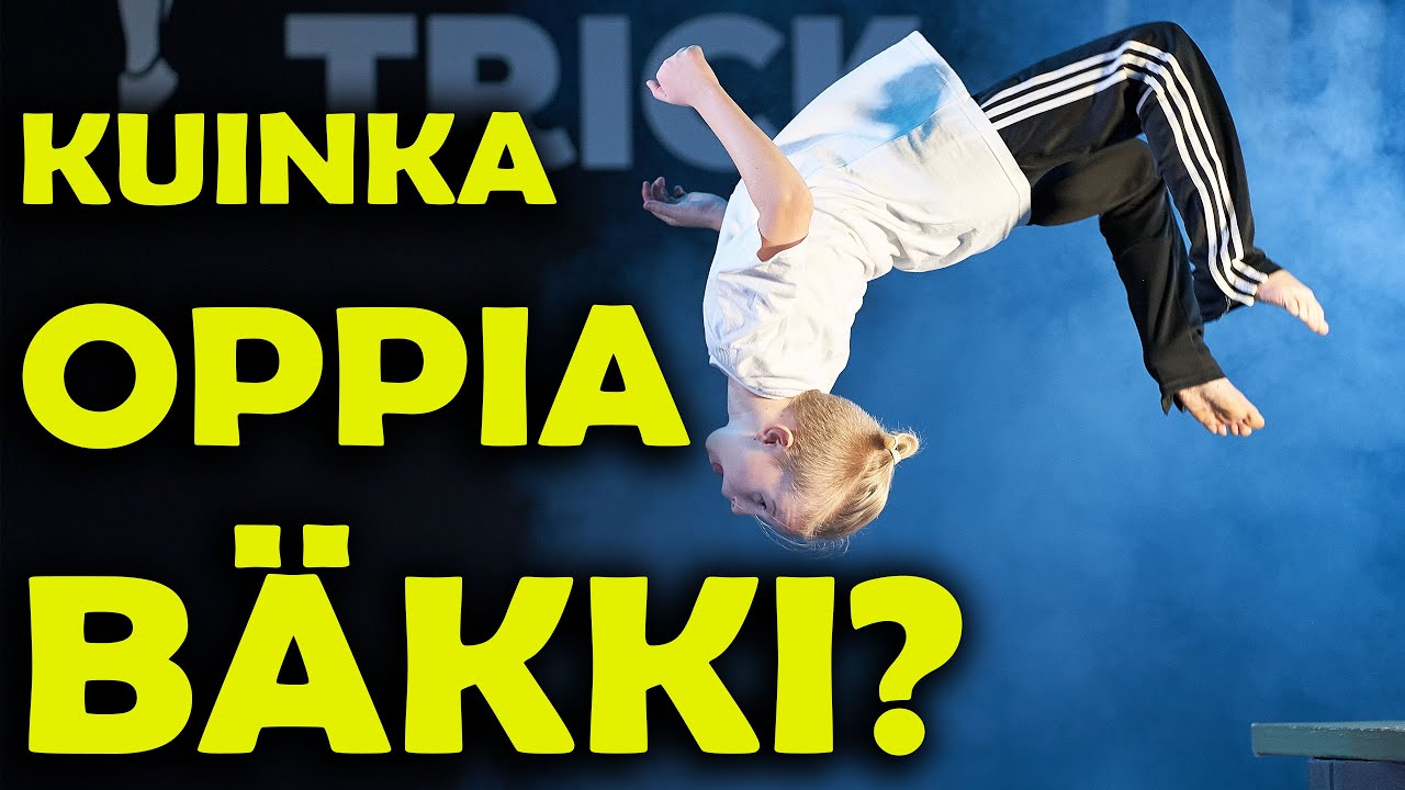 KUINKA OPPIA BÄKKI ? - Lasten trikkausleiri