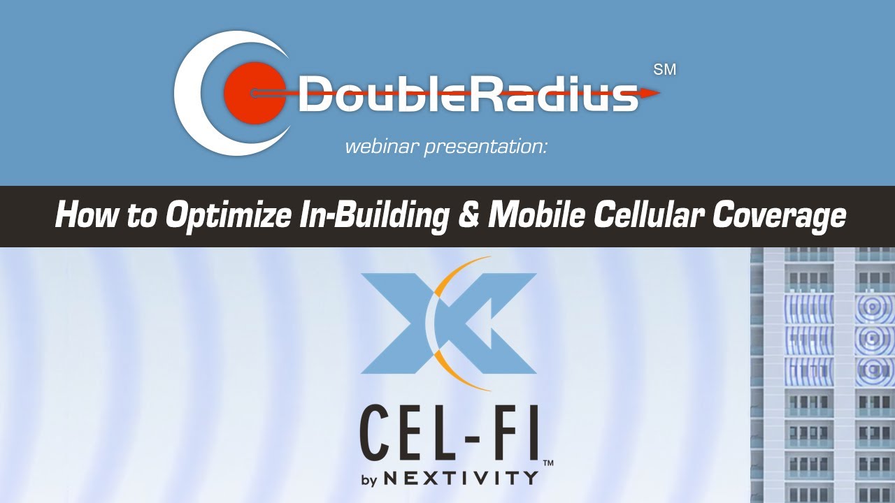 How to Optimize In-Building and Mobile Cellular Coverage with Cel Fi Webinar