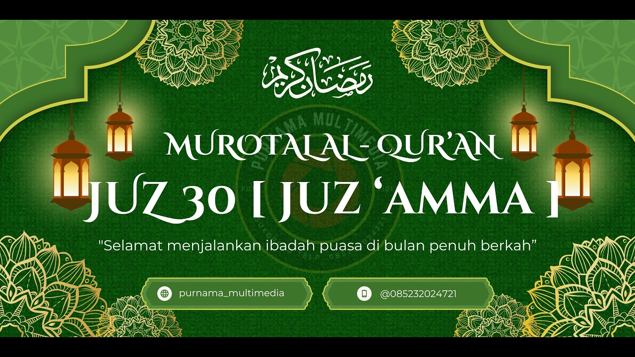 🔴 [ LIVE ] MUROTTAL AL - QUR'AN JUZ 30 [ JUZ 'AMMA ] || 1 RAMADHAN 1447 H || 20 FEBRUARI 2026