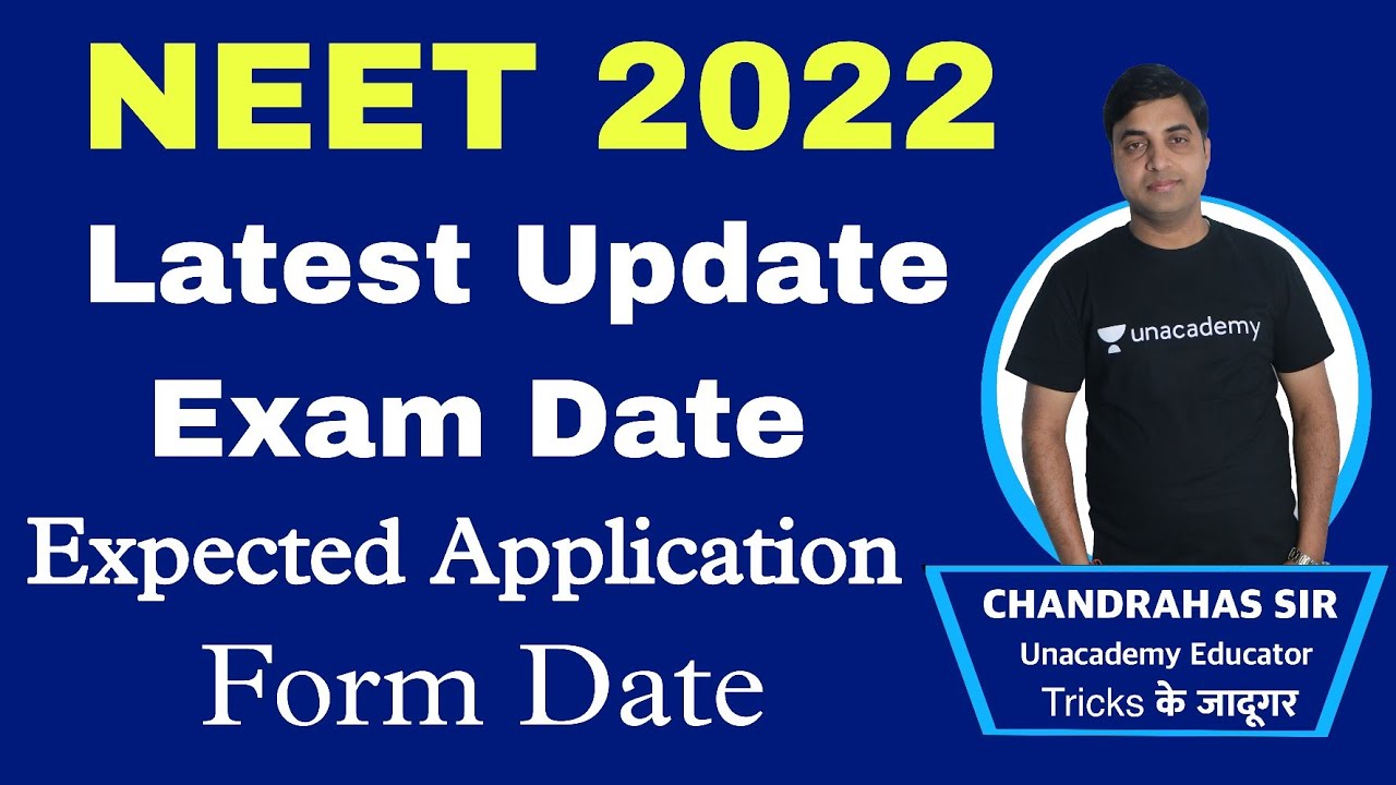 NEET 2022 Latest Update | Exam Date | Expected Application Form Date | Chandrahas Sir