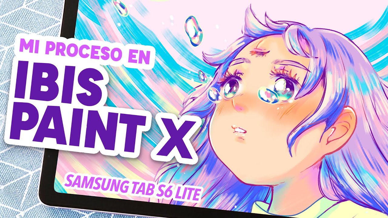 Pintando en IBIS PAINT X en 2022 DESDE CERO | Samsung Galaxy Tab S6 Lite