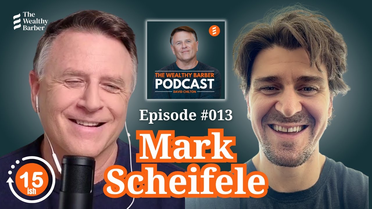 Mark Scheifele: The Wealthy Barber’s Impact on an NHL Star (15ish Minute Money) | TWB Podcast #13