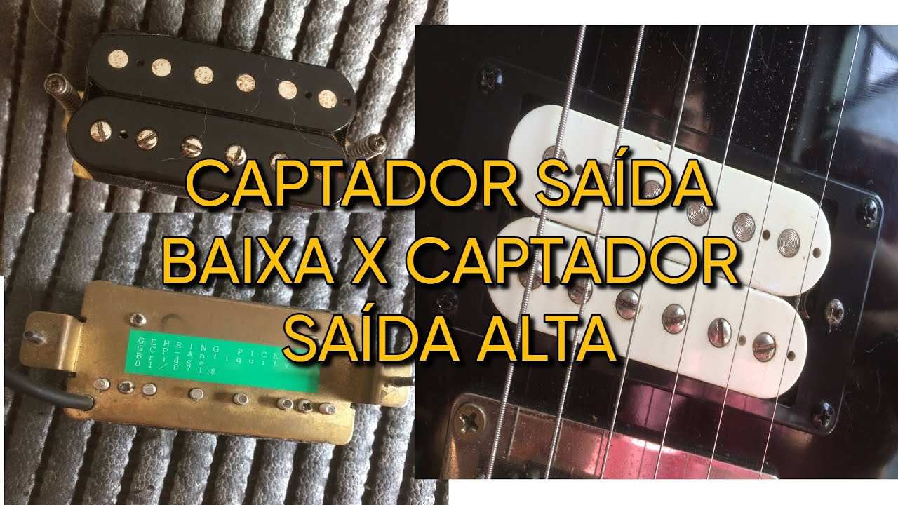 CAPTADORES SAÍDA BAIXA X CAPTADORES SAÍDA ALTA