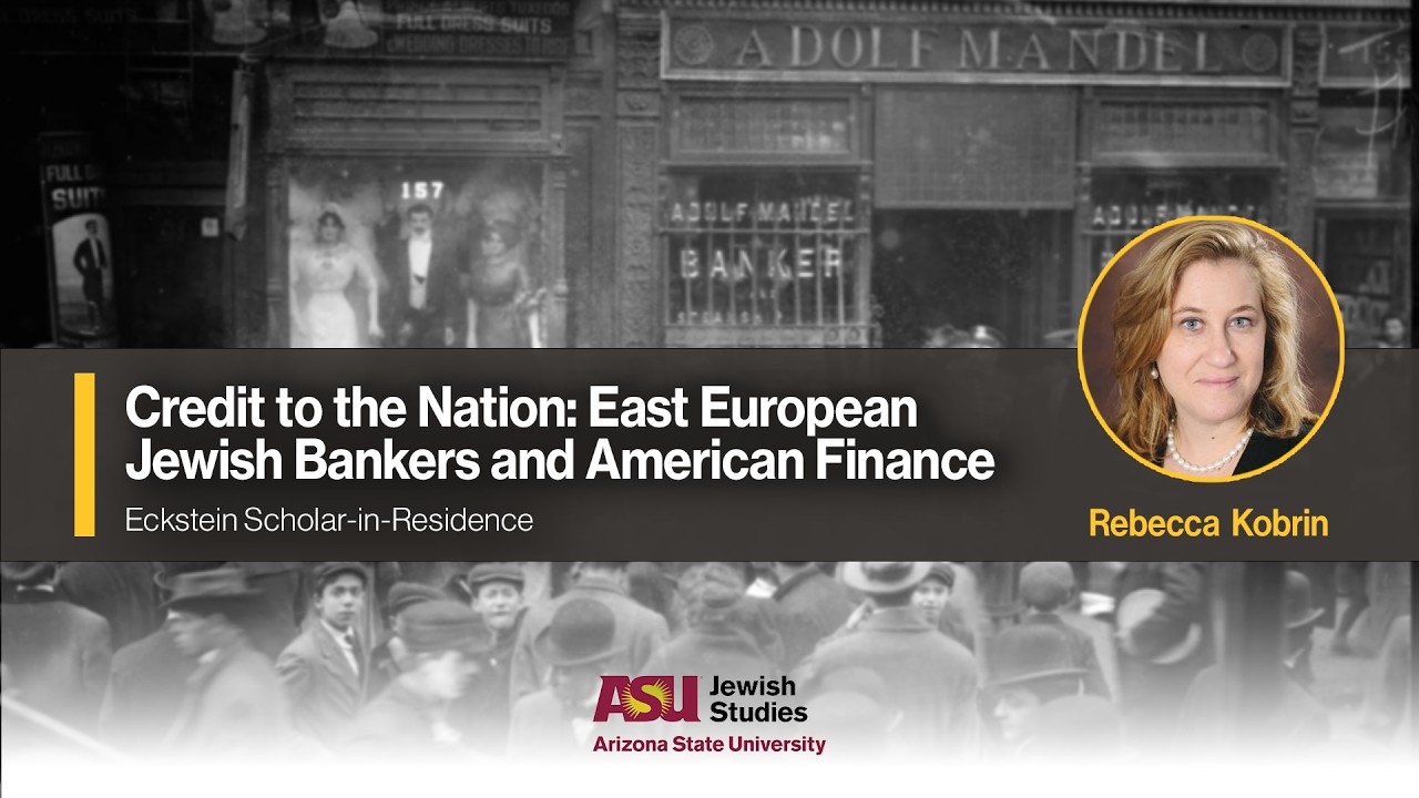 Credit to the Nation: East European Jewish Bankers and American Finance - Rebecca Kobrin