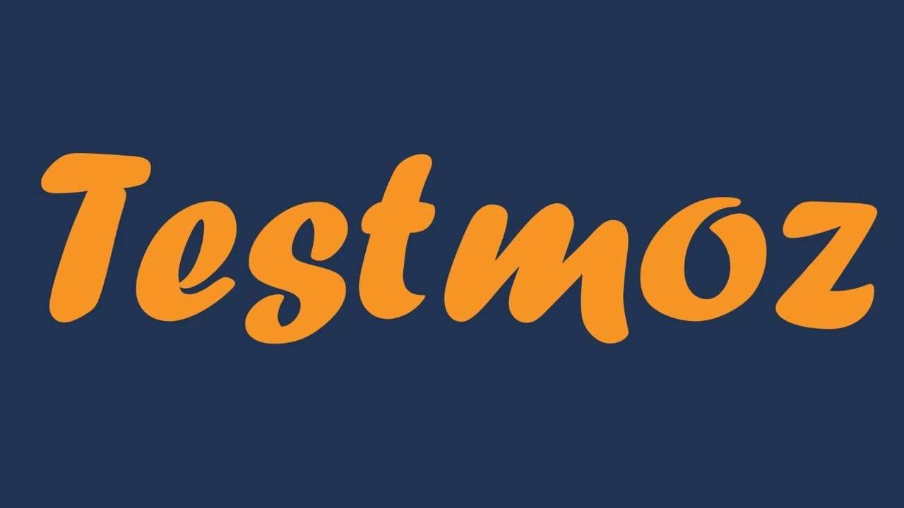 Testmoz [Part 1]
