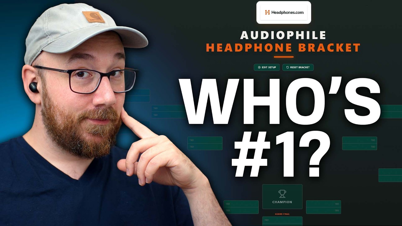 We Choose One Audiophile Headphone to Rule Them All: Tournament Style!