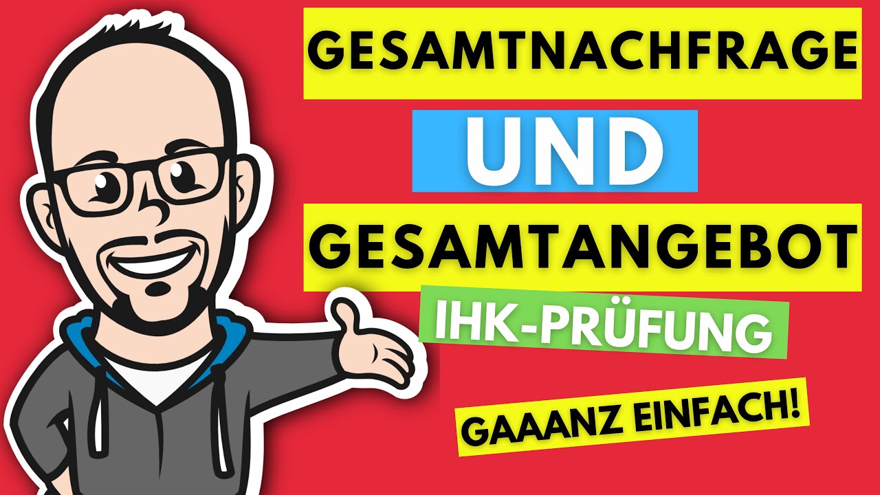 Gesamtnachfrage und Gesamtangebot berechnen gaaanz einfach! - IHK Abschlussprüfung Winter 2020/21