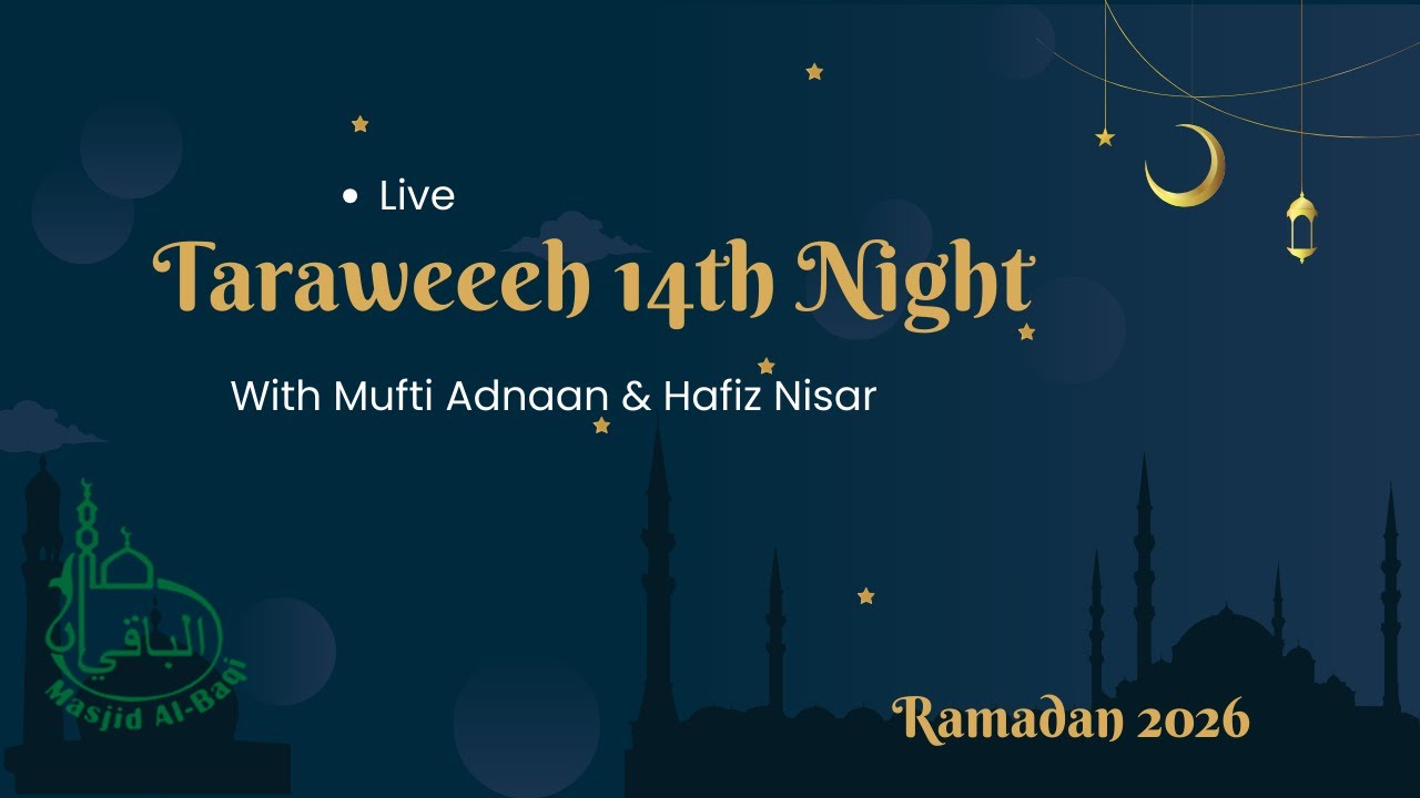 Taraweeh 14th night