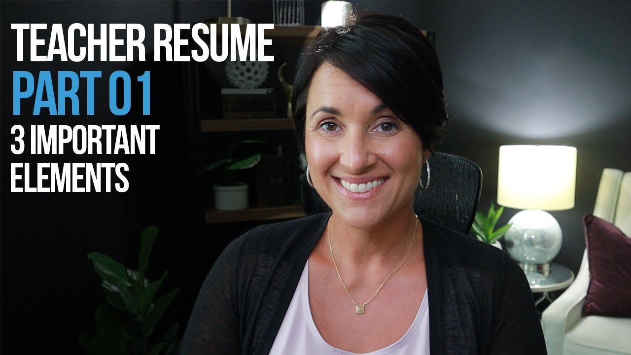 How to Write a Teacher Resume Part 01 | 3 Important Elements | Kathleen Jasper | NavaED