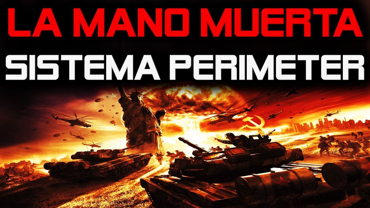 PER&Iacute;METR &ldquo;La mano muerta de Rusia&rdquo; Aniquilaci&oacute;n Nuclear Asegurada