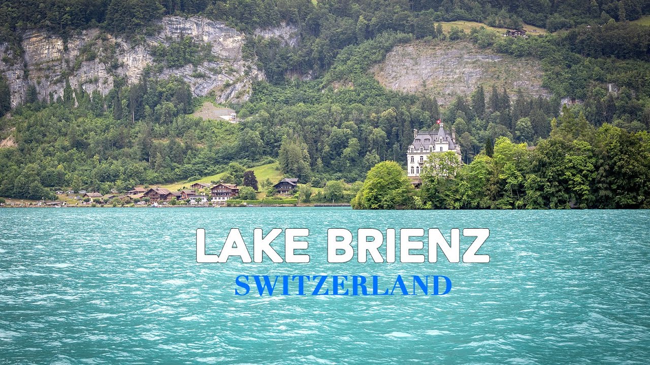Lake Brienz Switzerland - Day Trip 🇨🇭