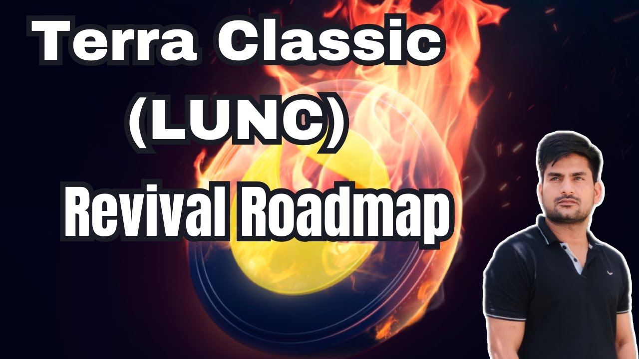 Terra Classic (LUNC) Revival Roadmap