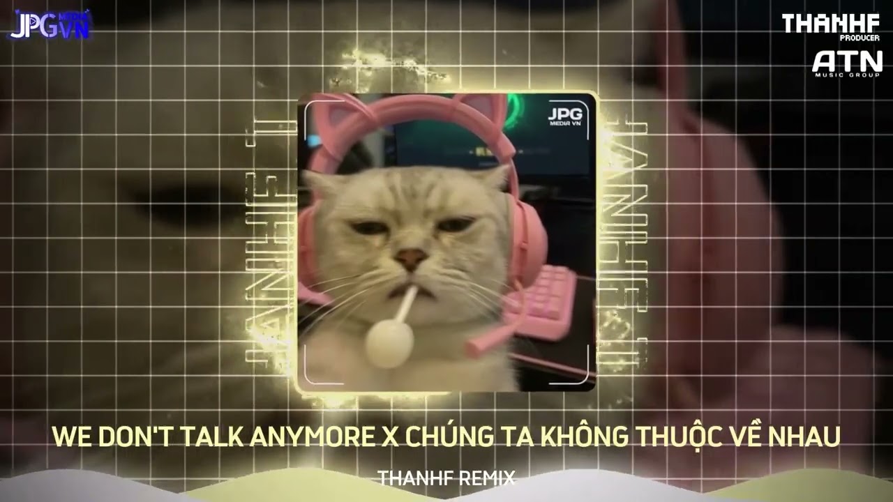 We Don't Talk Anymore X Chúng Ta Không Thuộc Về Nhau - Thanhf Remix | Nhạc Trend Phá Đảo Tiktok 2026
