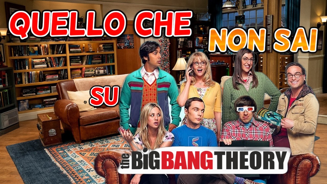DIETRO le QUINTE della serie THE BIG BANG THEORY - by Mondo Cinema