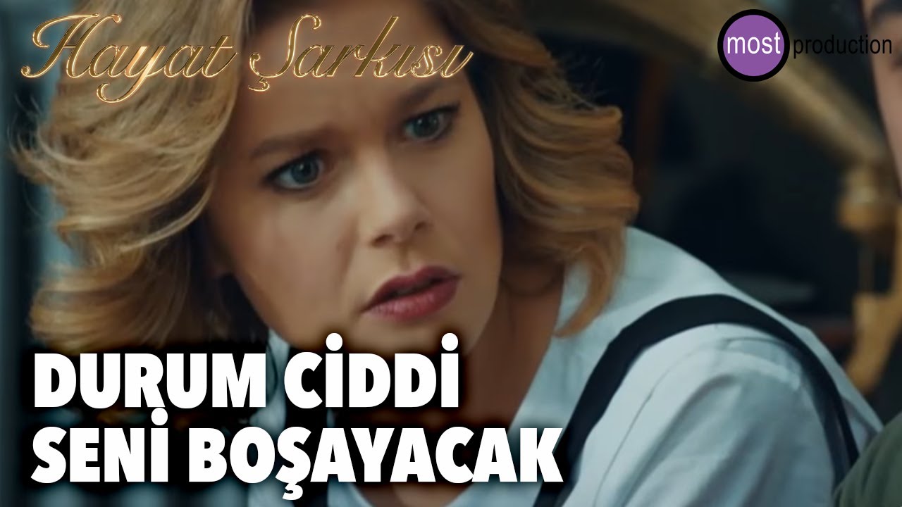 Hayat Şarkısı - Durum Ciddi, Seni Boşayacak (FİNAL)