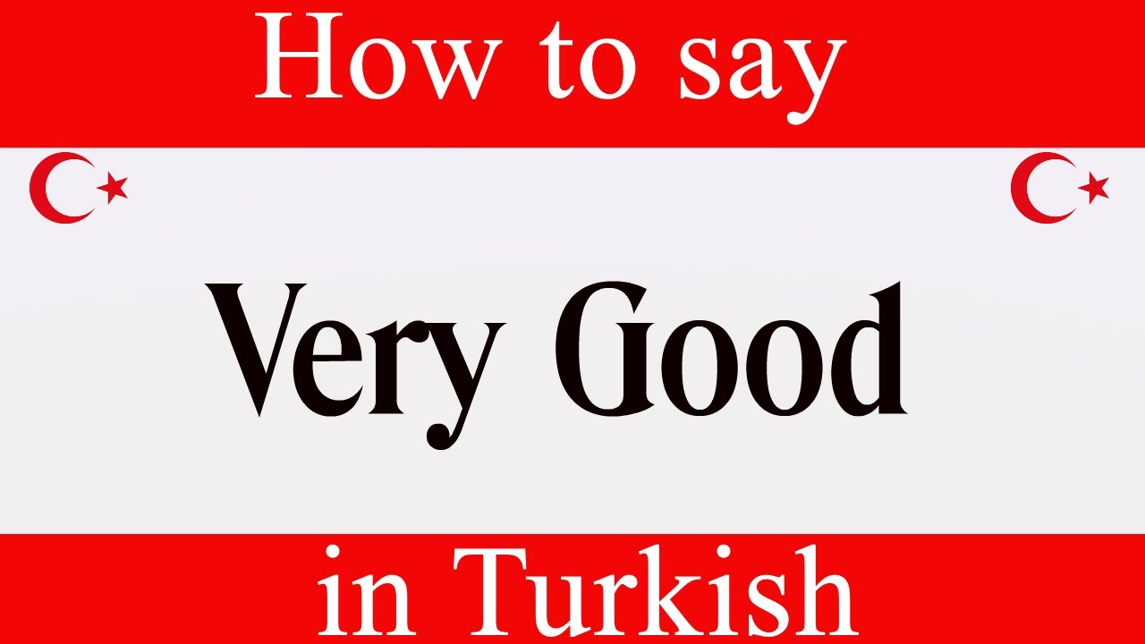 Learn Turkish & How To Say 