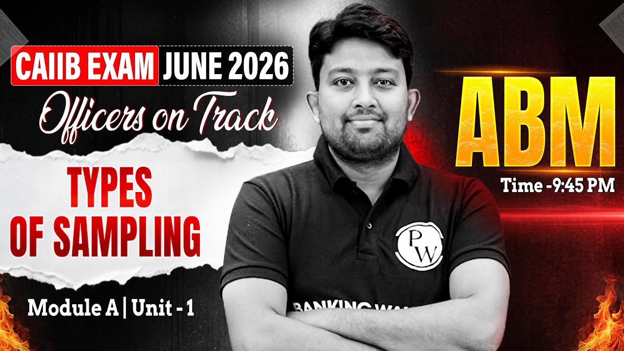 CAIIB June 2026 | CAIIB ABM Module A | Types of Sampling | by Arvind Sir