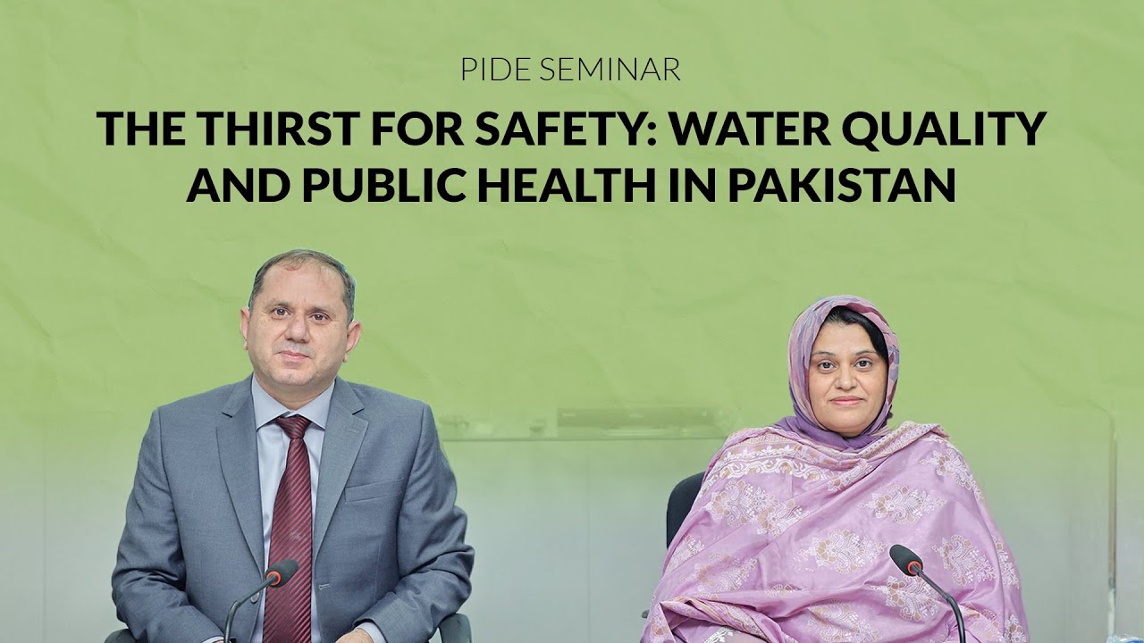 The Thirst for Safety: Water Quality and Public Health in Pakistan