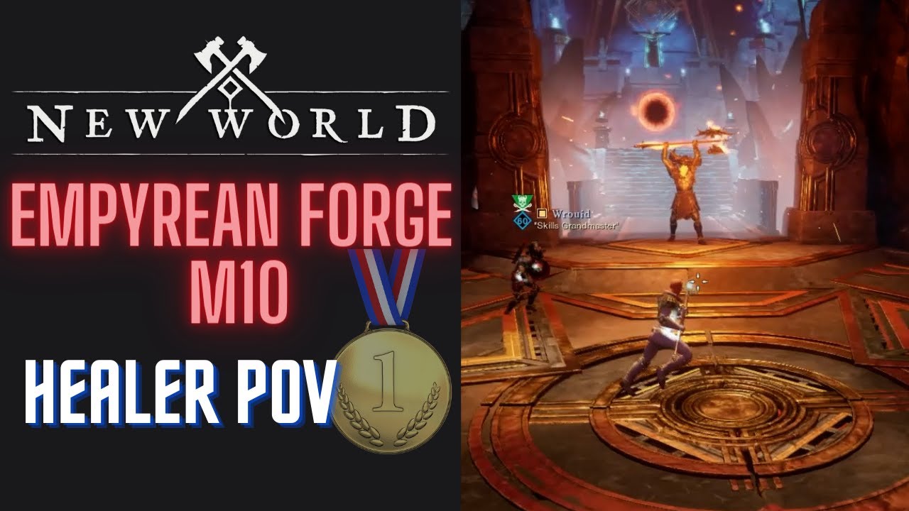 New World - Empyrean Forge M10 Gold [Healer POV]