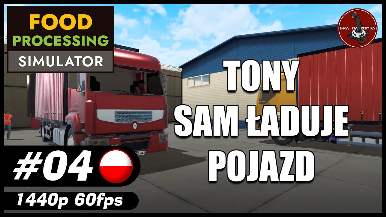 Tony sam ładuje pojazd || #4 || Food Processing Simulator gameplay PL