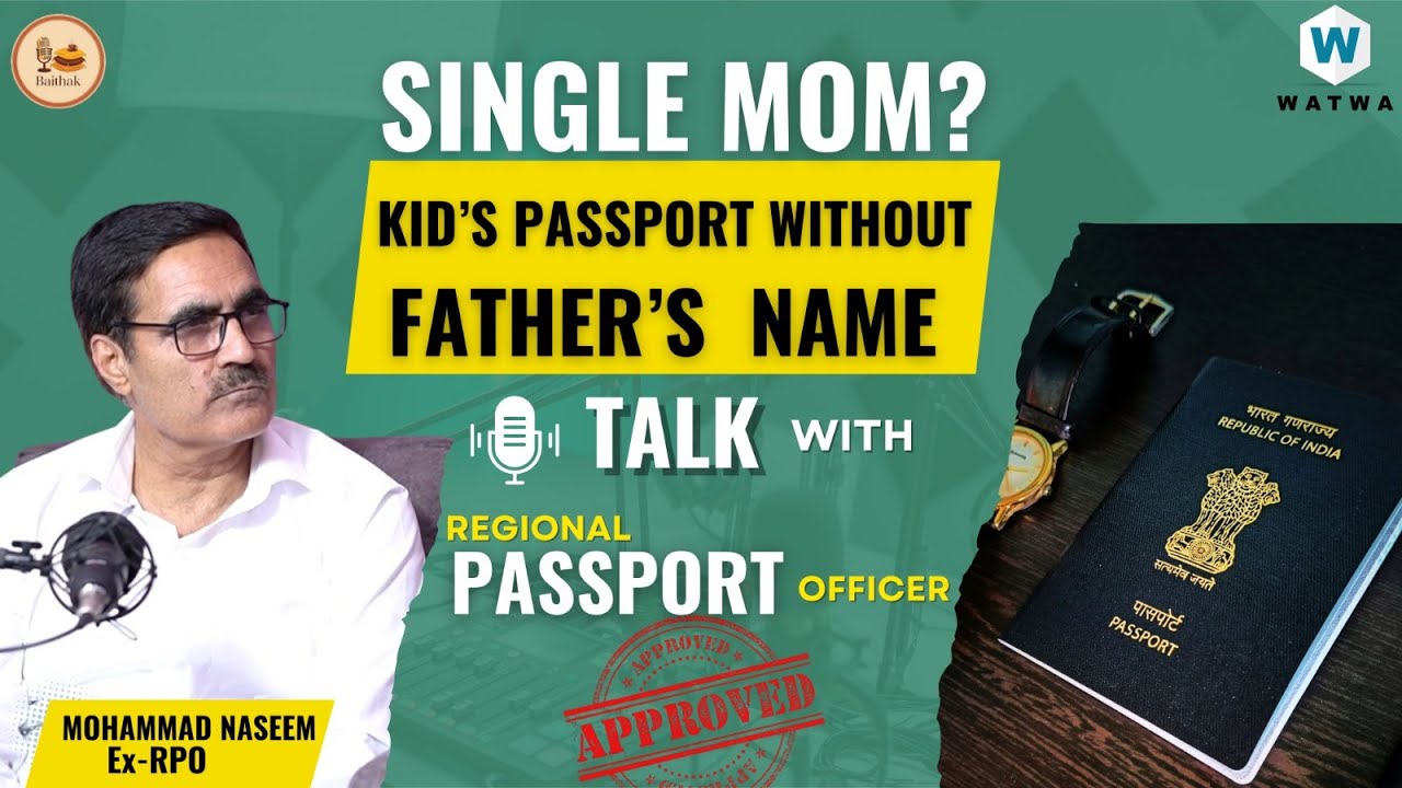 Child Passport for Single Mothers | Passport Solution by Passport Officer |Baithak