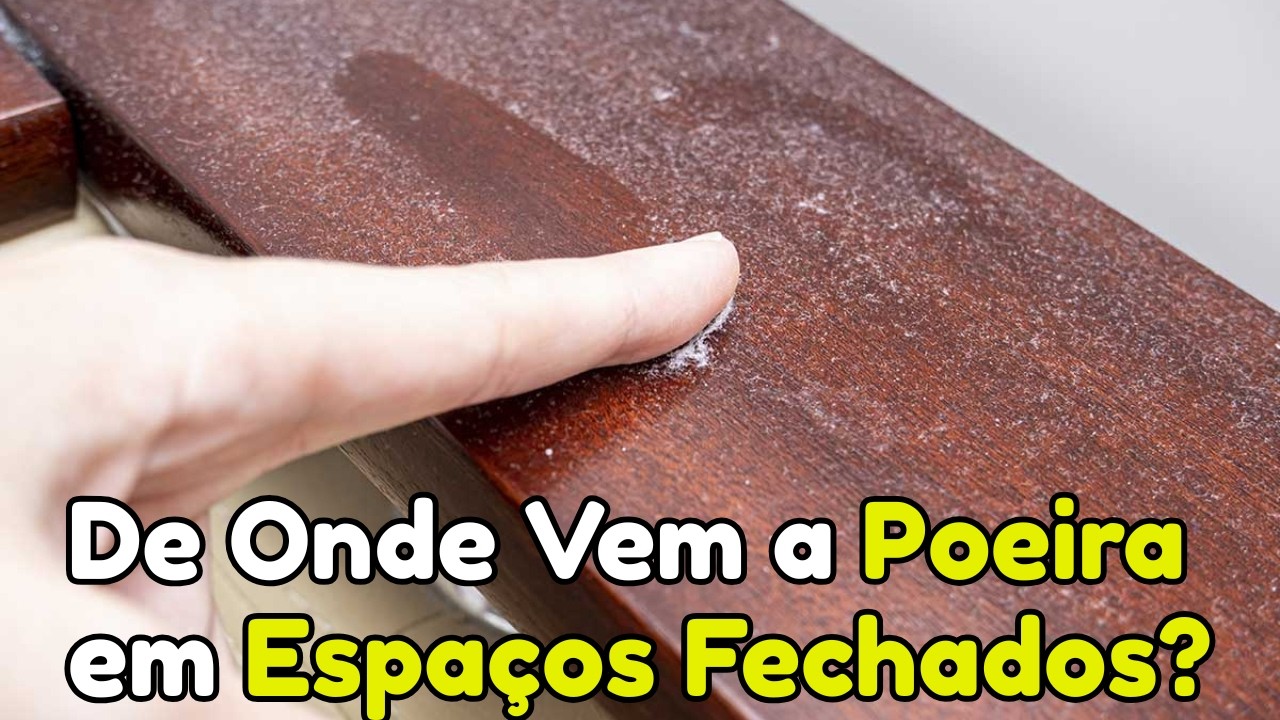Por Que tem POEIRA Mesmo em Quartos Fechados? | O mistério da poeira