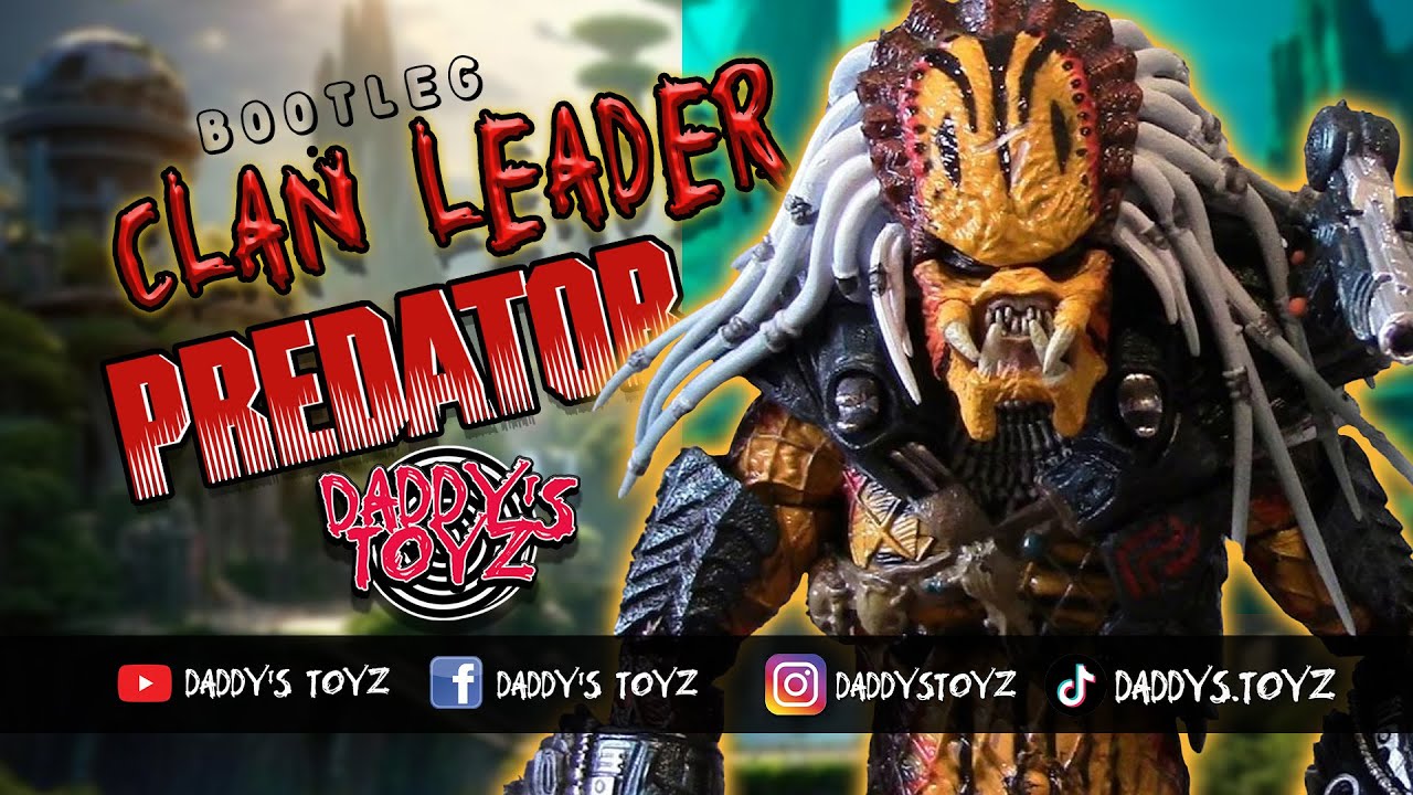 CLAN LEADER PREDATOR (Bootleg)