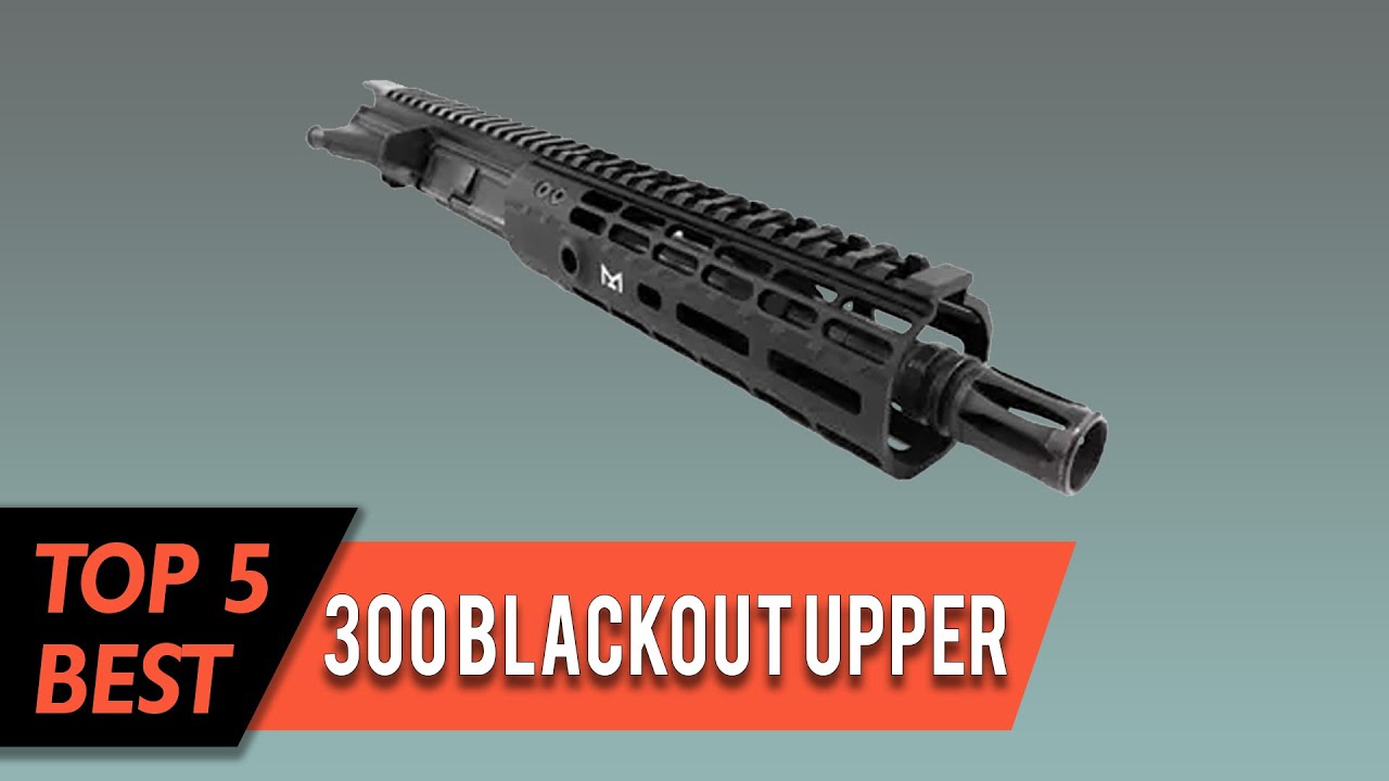 Топ-5 лучших апперов .300 Blackout: обзор за 2023 год