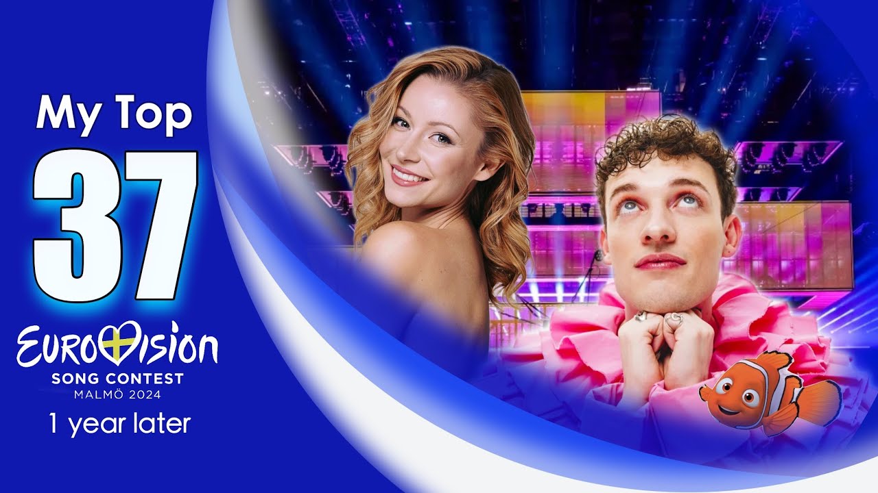 Eurovision 2024 - My Top 37 🥇🥈🥉 (after 1 year)