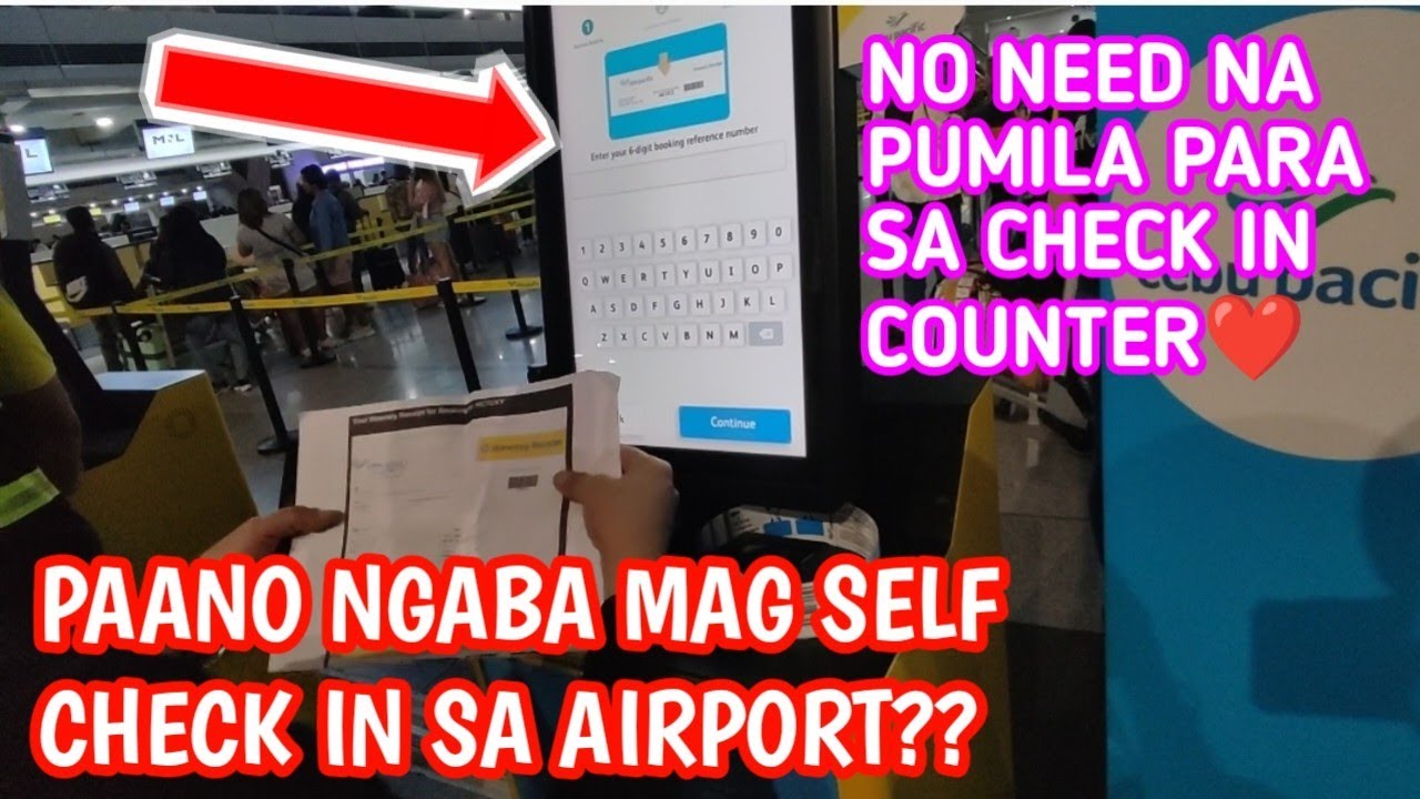 PAANO NGABA MAG SELF CHECK IN GAMIT ANG CHECK IN KIOSK SA AIRPORT??