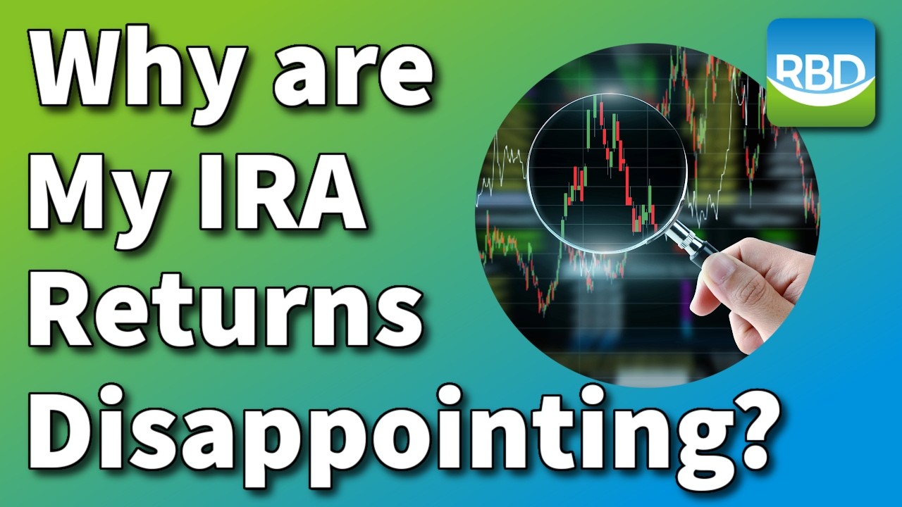 Why are My IRA Returns Disappointing When the Market is Strong?