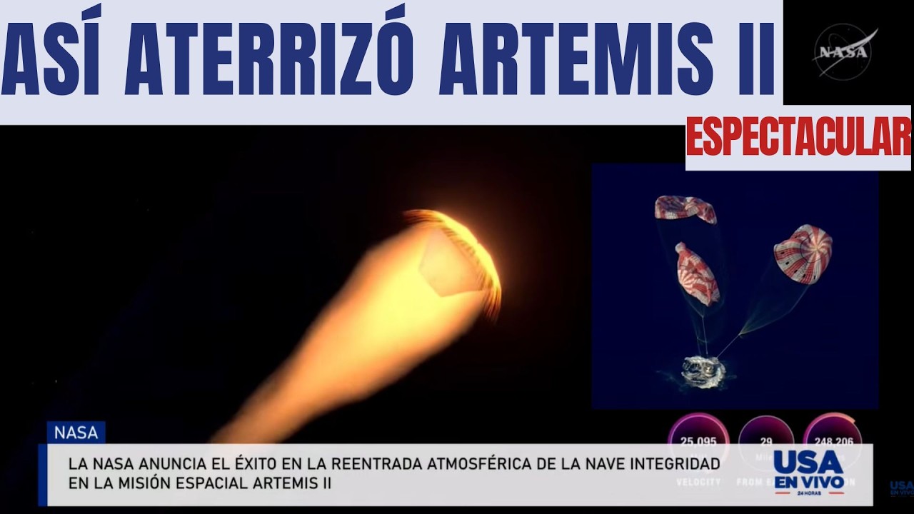 El momento exacto del hist&oacute;rico amerizaje de Artemis II EN ESPA&Ntilde;OL | USA EN VIVO 🔴