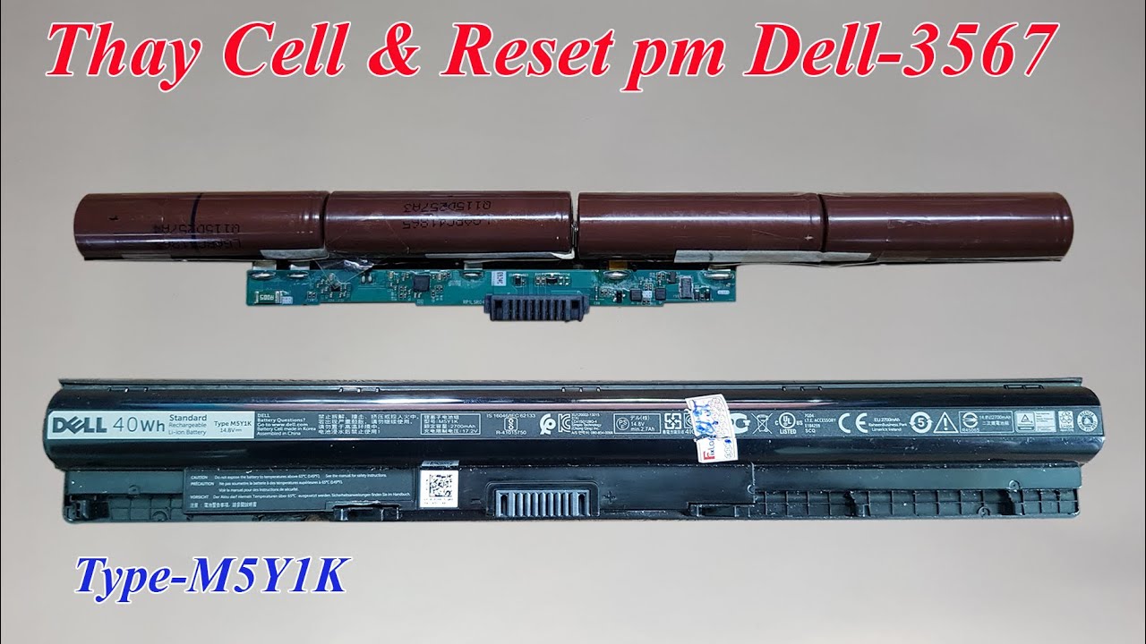 HD Kỹ thuật thay Cell và Reset PM pin Dell 3567-M5Y1K | Nhận dạy nghề pin : 0969.988500