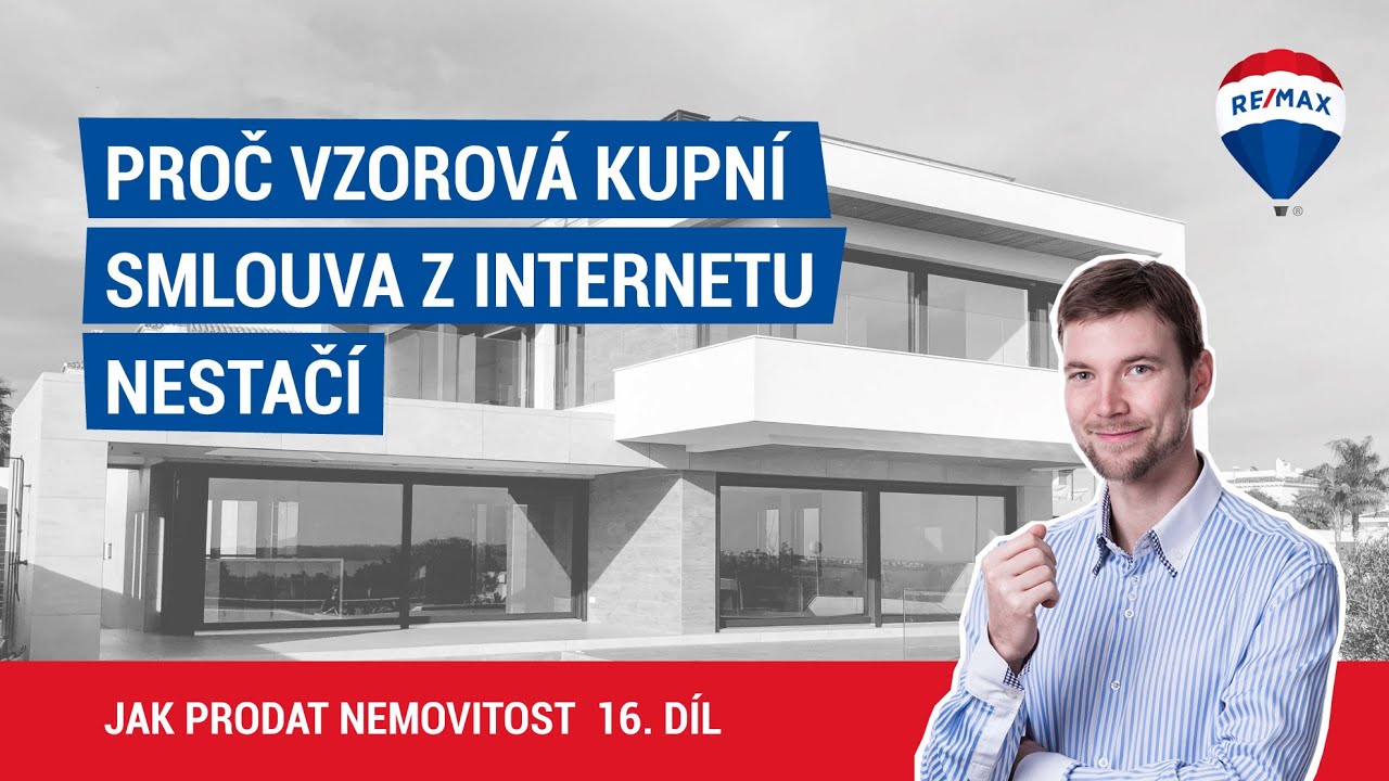 Jak prodat nemovitost 16. díl - Proč vzorová kupní smlouva z internetu nestačí
