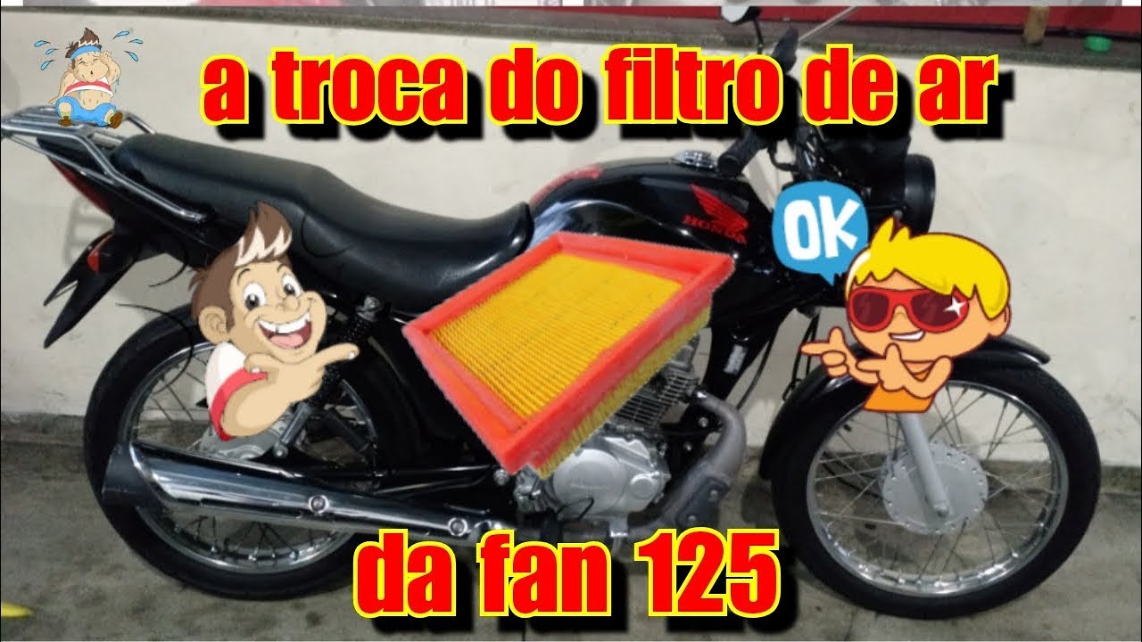 troca do filtro de ar da fan 125
