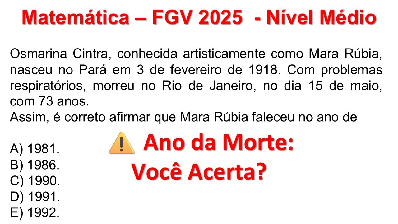 Matemática para Concurso FGV 2025: Cálculo de Ano com Base na Idade Completa