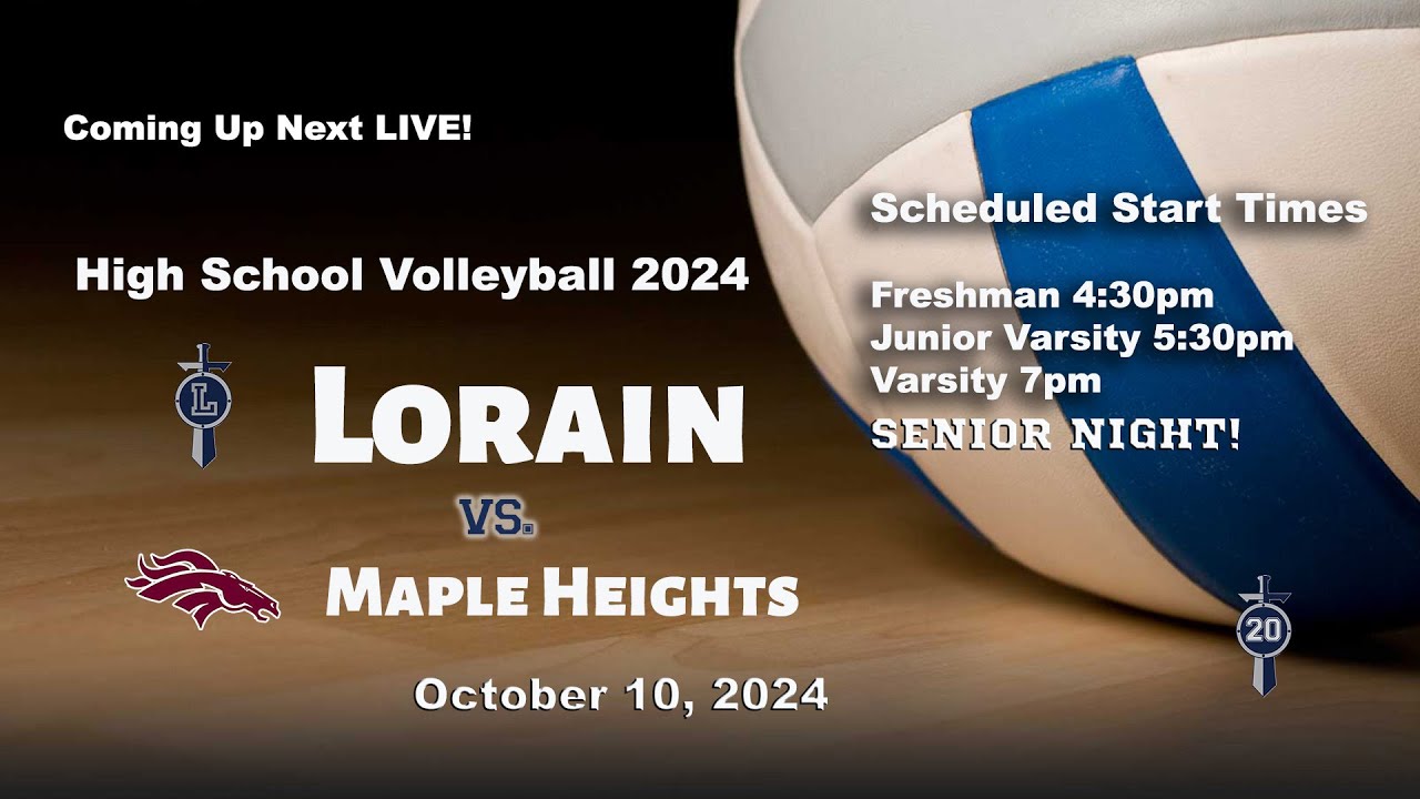 LIVE! Lorain High School Volleyball vs. Maple Heights  10/10/2024