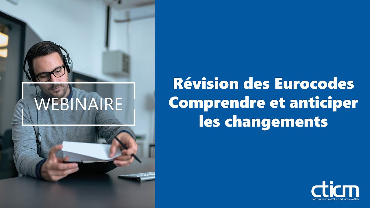 WEBINAIRE - Révisions des Eurocodes : Comprendre et anticiper les changements