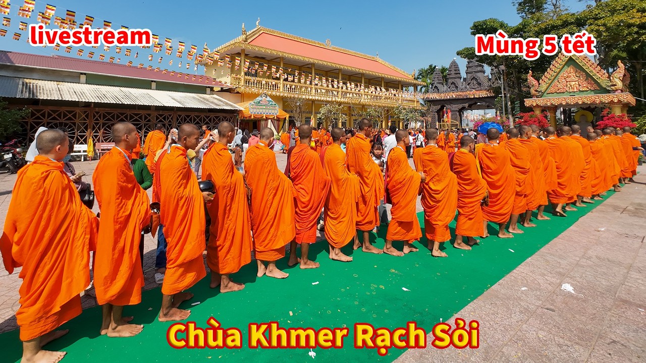 Phát trực tiếp! Chùa Khmer Rạch Sỏi (mùng 5 tết)