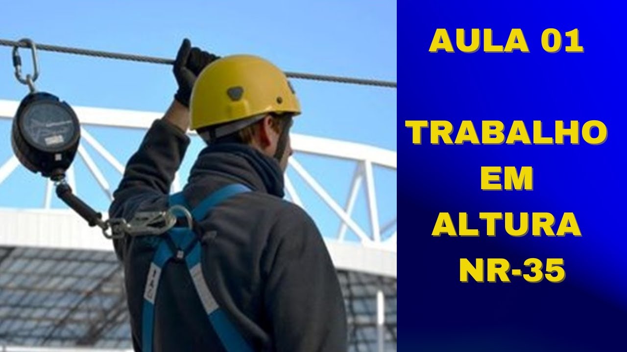 Aula 1- Trabalho em Altura NR-35