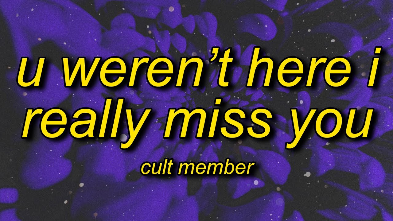 U Weren't Here I Really Miss You (TikTok Version)