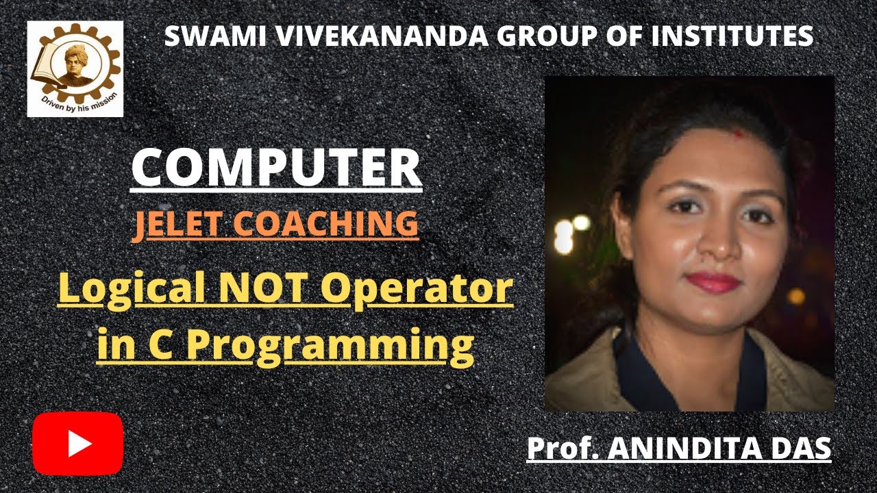JELET || Logical NOT Operator in C Programming || JELET || MISSION CAREER || SVGI ||