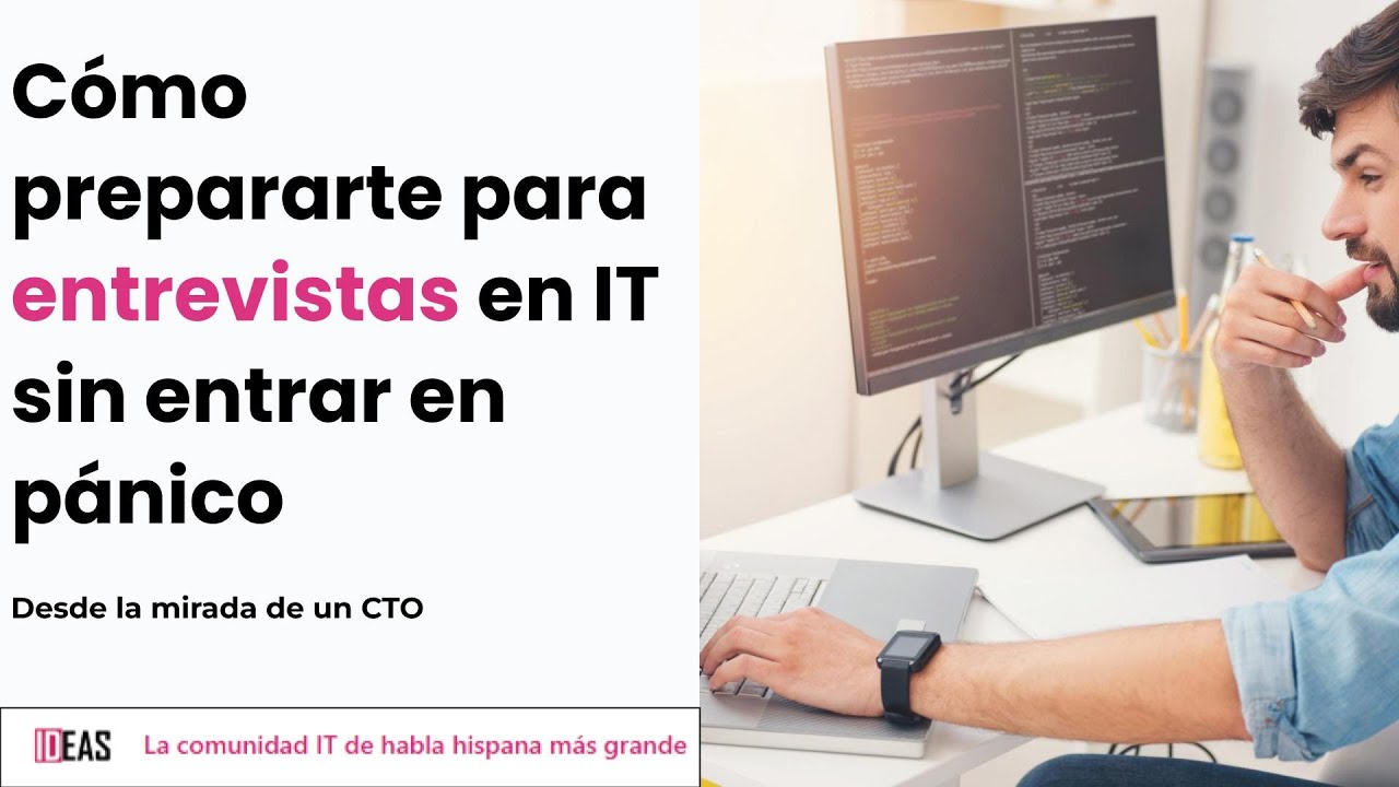Cómo prepararte para entrevistas en IT sin entrar en pánico