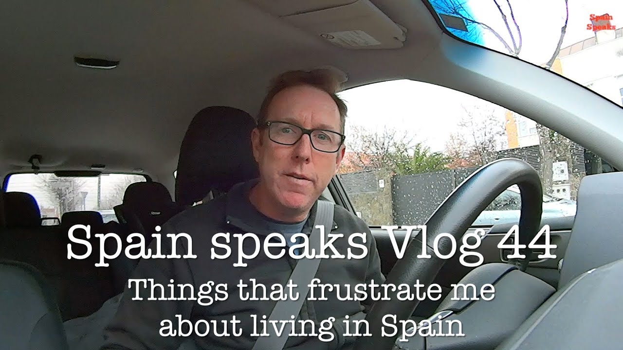 Frustrating things about living in Spain